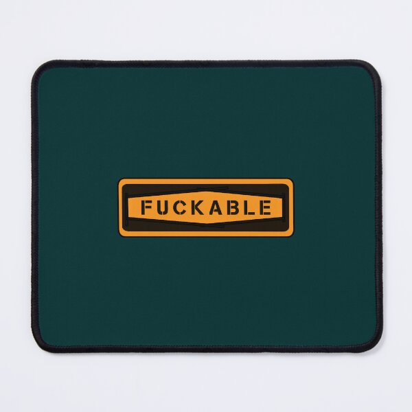 Item preview, FUCKABLE (Sign) designed and sold by BorisStiedemann.