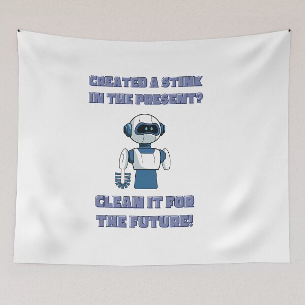 Item preview,  Created a Stink in the Present? Clean it for the Future! - Time Travel designed and sold by ElLocoMus.