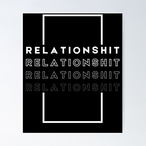 Item preview, Relationshit Heart Broken Relationship designed and sold by BunBuntheDog-.