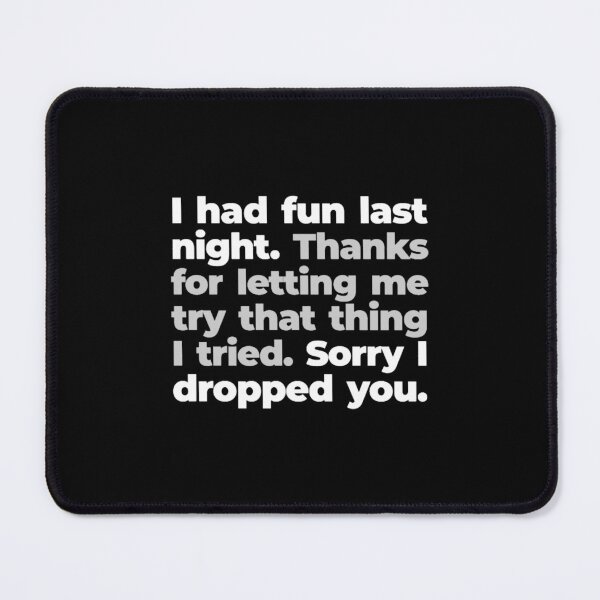 Item preview, I Had Fun Last Night Awkward Morning After designed and sold by LyricErnser.