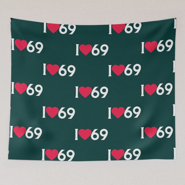 Item preview, i love 69  funny gift cute designed and sold by LyricErnser.