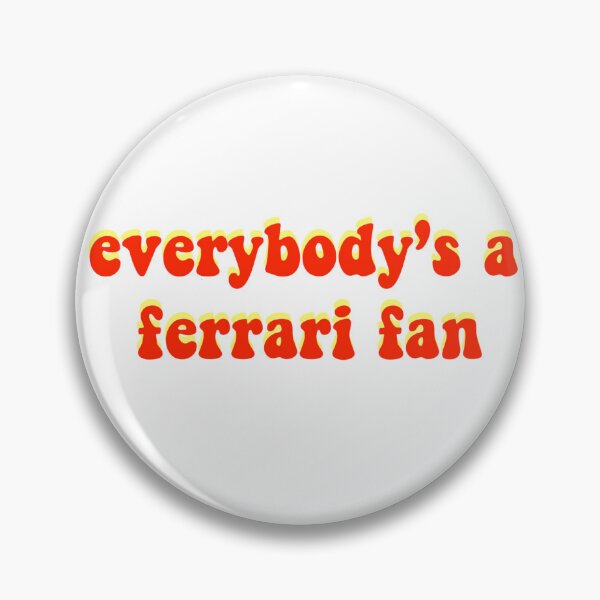 Item preview, Everybody's a Ferrari fan designed and sold by Carlasaizz.