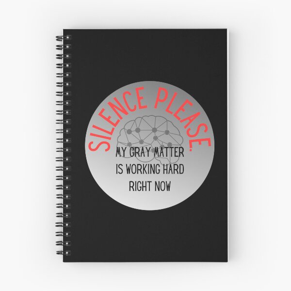 Item preview, Silence please, my gray matter is working designed and sold by ArtiDann.