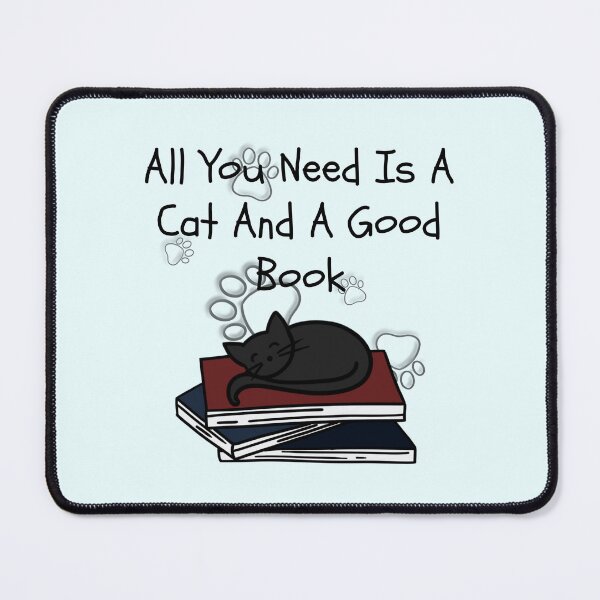 Item preview, All You Need Is A Cat And A Good Book designed and sold by CheesyPetDesign.