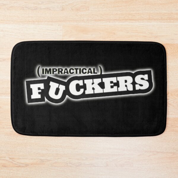 Item preview, Impractical f*ckers designed and sold by A- Fun & Fans.