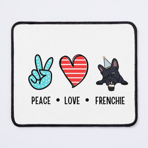 Item preview, Peace Love Frenchie for French Bulldog Parents designed and sold by ItalianBoogers.