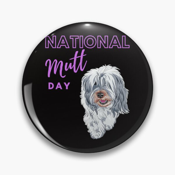 Item preview, National Mutt Day designed and sold by Simo0455.