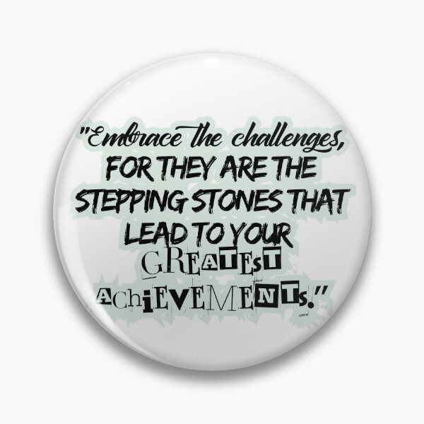 Item preview, Life motivational quote - embrace the challenges designed and sold by PTB Art Design.