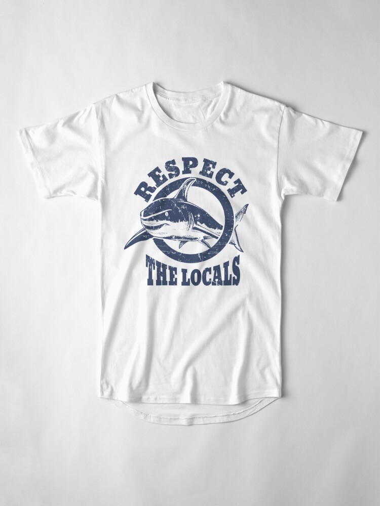 respect the locals t shirt