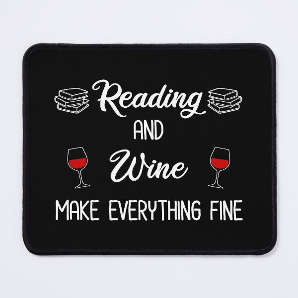 Item preview, Reading And Wine Make Everything Fine designed and sold by Cat Lady Designs.