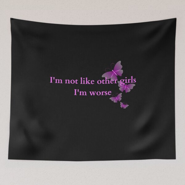Item preview, I'm not like other girls I'm worse  designed and sold by Mirmura.