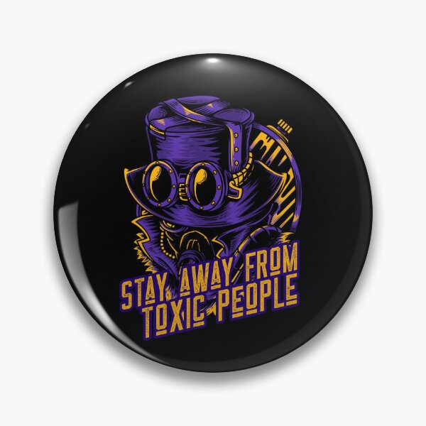 Item preview, Steampunk design - Stay Away From Toxic People designed and sold by ElLocoMus.