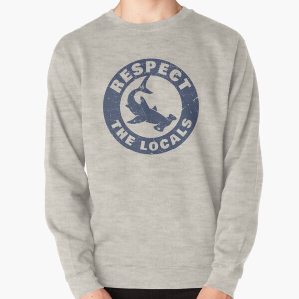 Respect The Locals Hammerhead Shark Pullover Sweatshirt