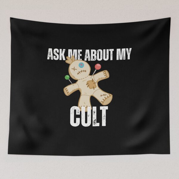 Item preview, Ask My About My Cult designed and sold by Wickedgifts.