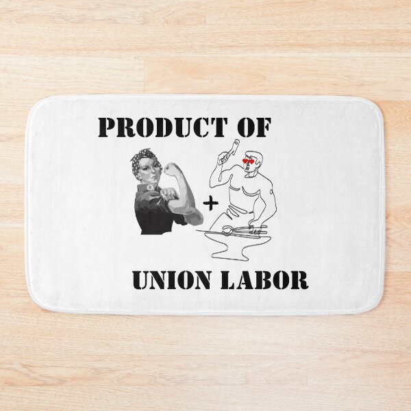 Item preview, Product of Union Labor designed and sold by TorrezvilleTees.