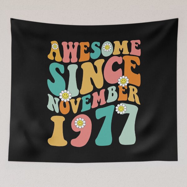 Item preview, Awesome Since November 1977 | Made In 1977 | Retro Groovy Birthday designed and sold by Christina-grich.
