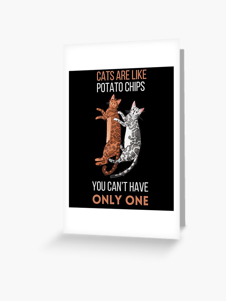 Thumbnail 1 of 2, Greeting Card, Cats are like Potato Chips - Bengals - Gifts for cat lovers designed and sold by FelineEmporium.
