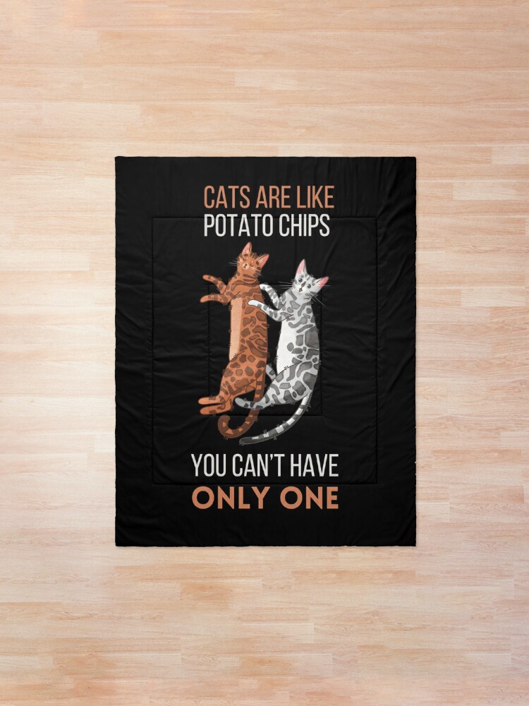 Cats are like Potato Chips - Bengals - Gifts for cat lovers Baby