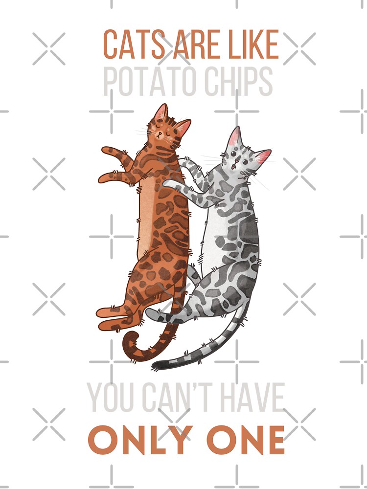 Cats are like Potato Chips - Bengals - Gifts for cat lovers' Baby