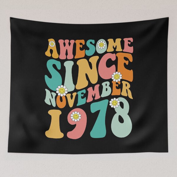Item preview, Awesome Since November 1978 | Made In 1978 | Retro Groovy Birthday designed and sold by Christina-grich.