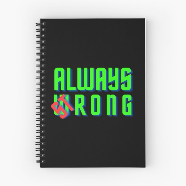 Item preview, Always wrong,strong designed and sold by CherylinChicTee.