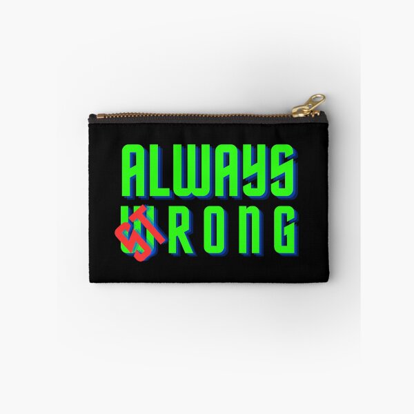 Item preview, Always wrong,strong designed and sold by CherylinChicTee.