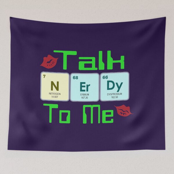 Item preview, Talk Nerdy To Me (Periodic Table) designed and sold by the-krisney-way.