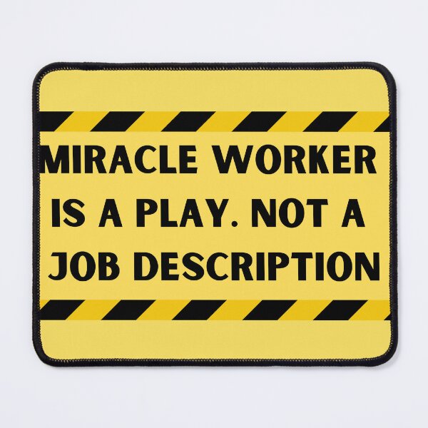 Item preview, Miracle Worker is a play designed and sold by Proptologist.