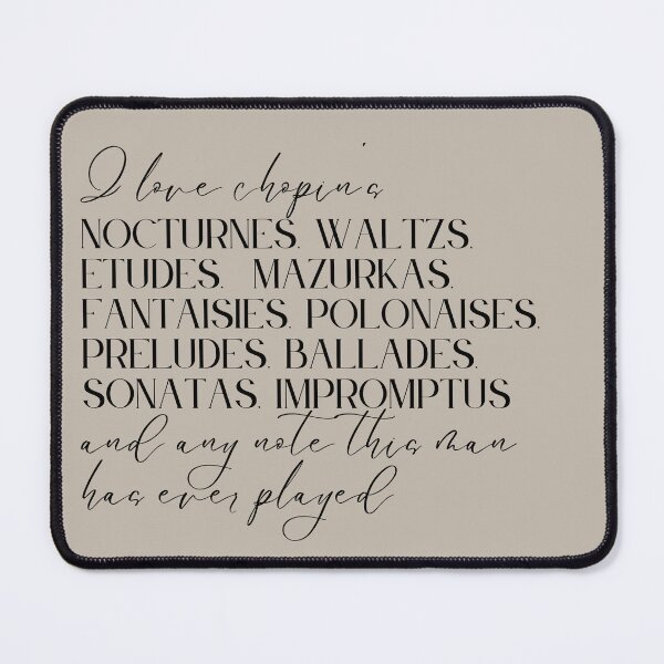 Item preview, I love chopin and any note this man has ever played designed and sold by Athenasgirl.