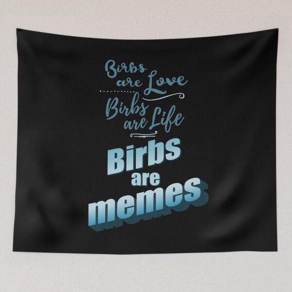 Item preview, birbs are love, birbs are life, birbs are memes designed and sold by FandomizedRose.