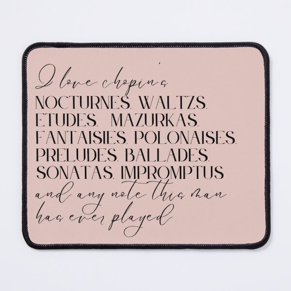 Item preview, I love chopin and any note this man has ever played - pink version designed and sold by Athenasgirl.