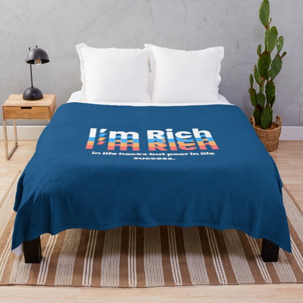Item preview, I'm Rich: in life hacks but poor in life success. designed and sold by MayaDelaye.