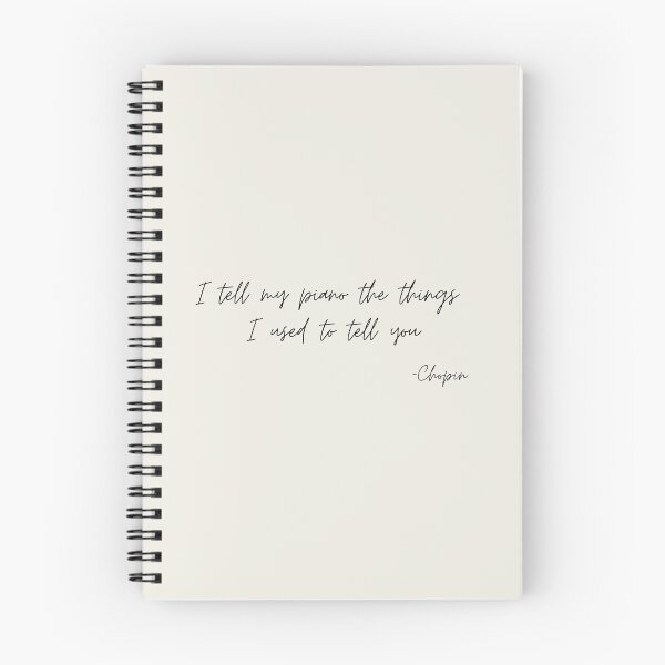 Item preview, I tell my piano the things I used to tell  you quote by chopin designed and sold by Athenasgirl.