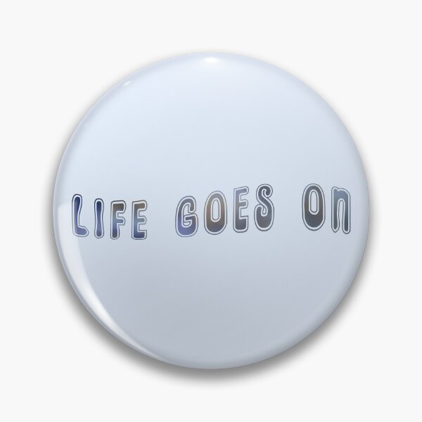 Item preview, life goes on designed and sold by savcat15.