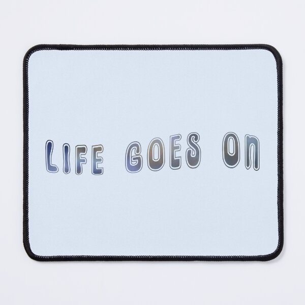 Item preview, life goes on designed and sold by savcat15.