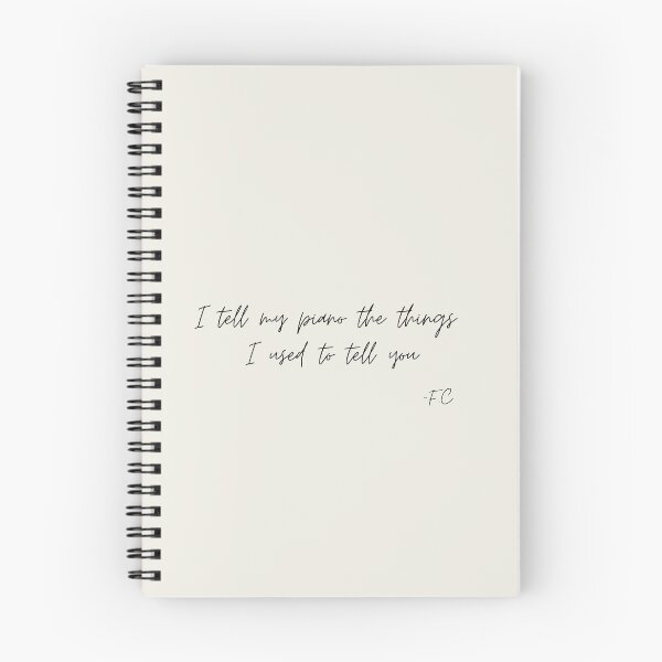 Item preview, Copy of I tell my piano the things I used to tell  you quote  designed and sold by Athenasgirl.
