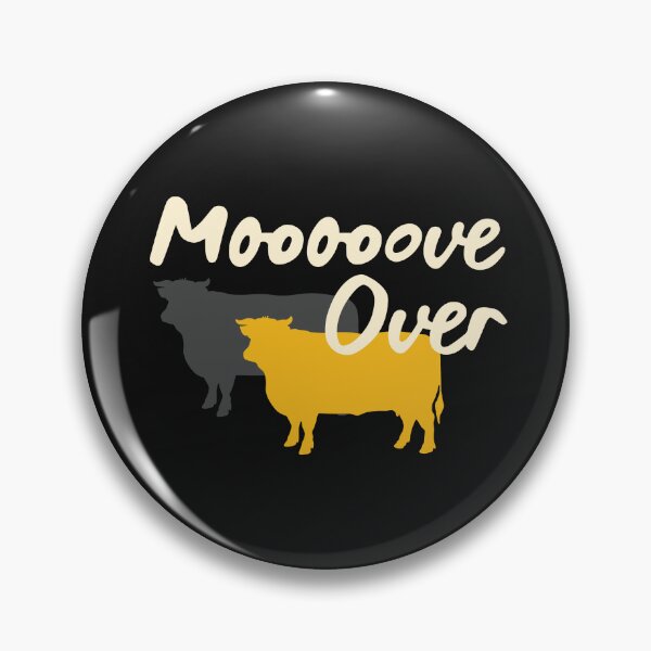 Item preview, Funny Cow Pun Mooooove Over designed and sold by whyitsme.