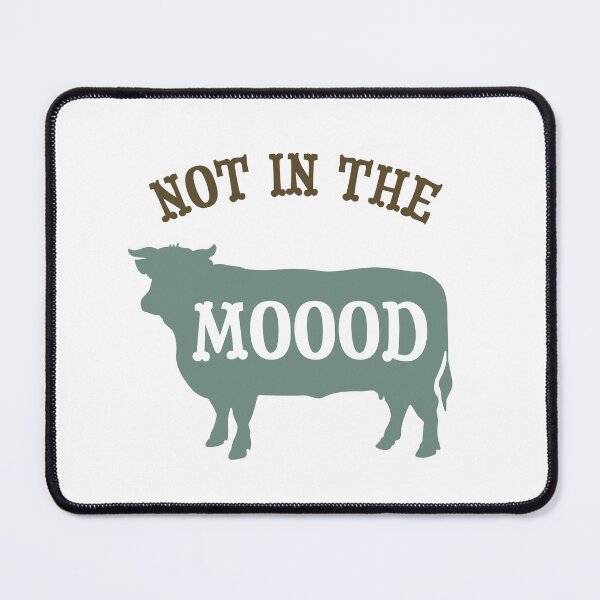 Item preview, Funny Cow Pun Not in the Moood designed and sold by whyitsme.
