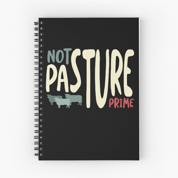 Item preview, Funny Cow Pun Not Pasture Prime designed and sold by whyitsme.