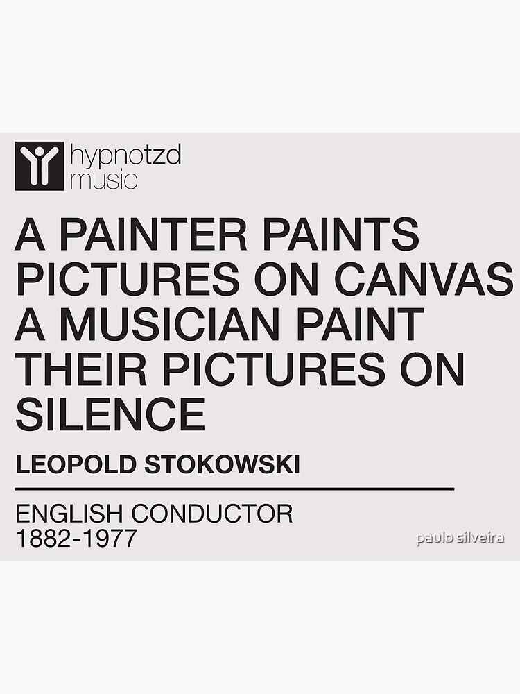 Leopold Stokowski quote | Art lovers gift | Poster