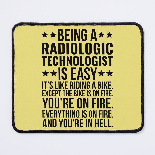 Item preview, Being A Radiologic Technologist Is Easy designed and sold by kamrankhan.