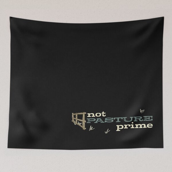Item preview, Funny Cow Pun Not Pasture Prime designed and sold by whyitsme.