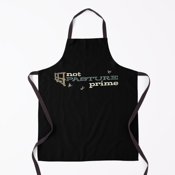 Item preview, Funny Cow Pun Not Pasture Prime designed and sold by whyitsme.