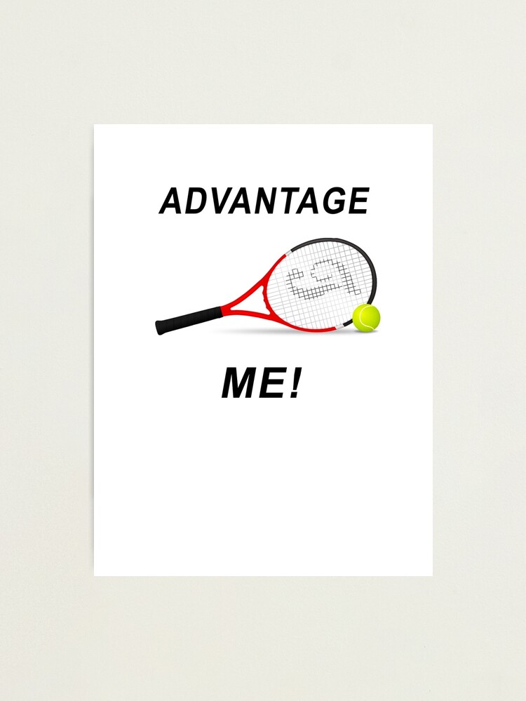 Thumbnail 2 of 3, Photographic Print, Tennis Image - &quot;Advantage Me!&quot; designed and sold by BWBConcepts.