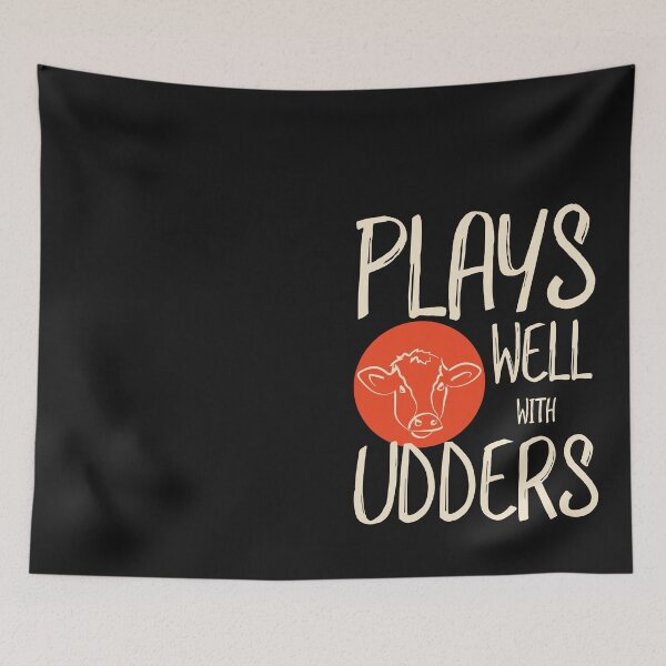 Item preview, Funny Cow Pun Plays Well With Udders designed and sold by whyitsme.