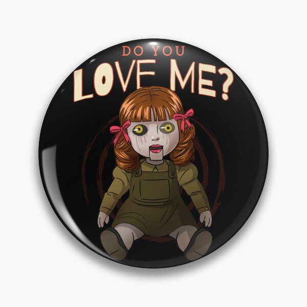 Item preview, creepy doll "do you love me?" designed and sold by VirtualVibesCo.