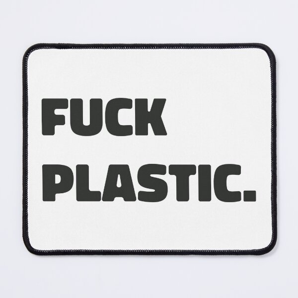 Item preview, fuck plastic. - black text design designed and sold by EmeraldeaArt.