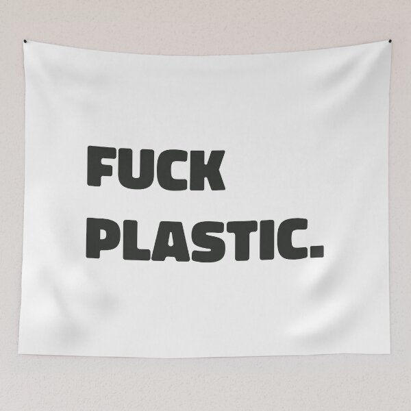 Item preview, fuck plastic. - black text design designed and sold by EmeraldeaArt.