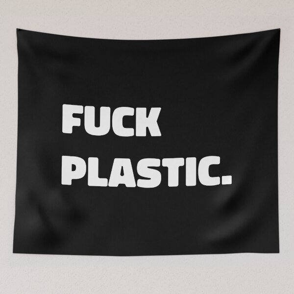 Item preview, fuck plastic. - white text design designed and sold by EmeraldeaArt.
