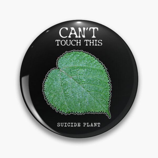 Item preview, Suicide Plant Don't Touch It designed and sold by twHistory.